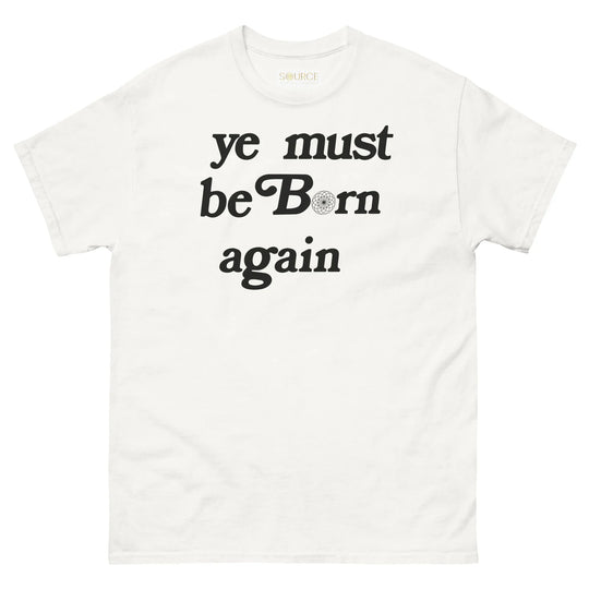 BORN AGAIN Unisex Tee | Authentic Expression, Daily Resurrection - SOURCE Clothing Co.