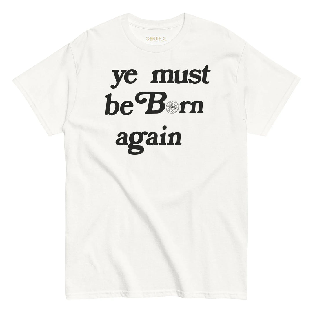 BORN AGAIN Unisex Tee | Authentic Expression, Daily Resurrection - SOURCE Clothing Co.