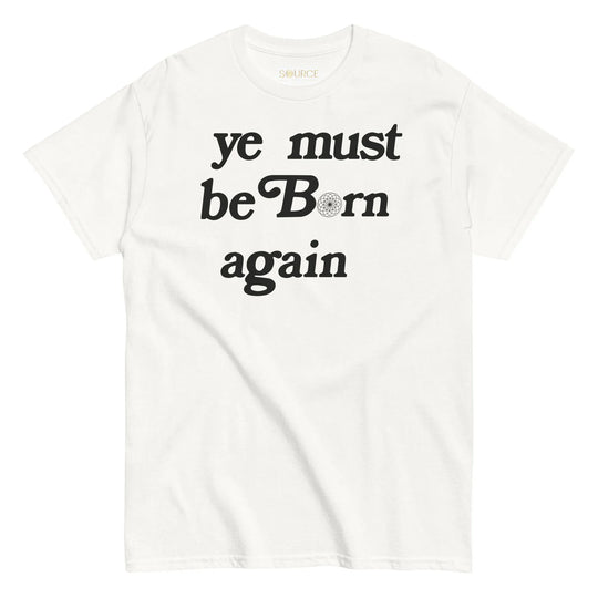 BORN AGAIN Unisex Tee | Authentic Expression, Daily Resurrection - SOURCE Clothing Co.