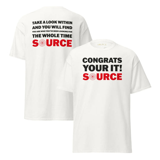 Congrats Your It: SOURCE Unisex T-Shirt White – Wear the Origin Within - SOURCE Clothing Co.