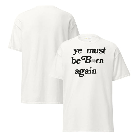 BORN AGAIN Unisex Tee | Authentic Expression, Daily Resurrection - SOURCE Clothing Co.